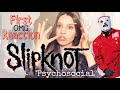 First Reaction to SLIPKNOT - Psychosocial (before I was afraid to listen that, but)