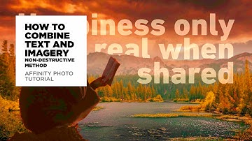 How to Combine Text and Imagery | Affinity Photo Tutorial