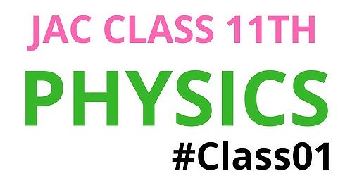 JAC Physics Class 11th |Objective Questions Jharkhand Board Class 11 |JAC Physics