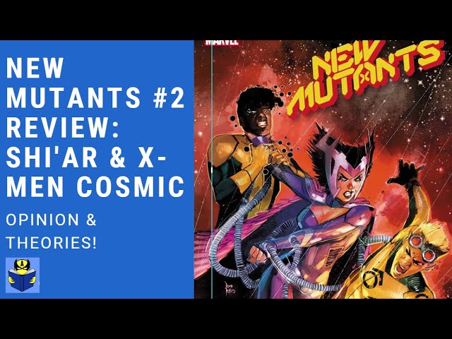 New Mutants #2 Review: Hickman Goes X-Men Cosmic With The Shi'Ar Empire! -  Youtube