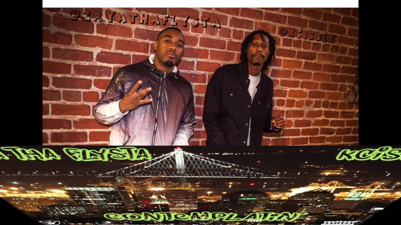 Contemplatin - Zaya Tha Flysta ft. K-Cissle (Prod. By Jay P Bangz)