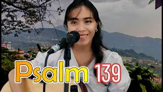 Psalm 139 Song/ Wonderfully Made by God/ Cover Song