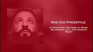 God Did Freestyle - DJ Khaled feat. Rick Ross, Lil Wayne, Rallee Smiff, Jay Z, John Legend & Fridayy