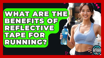 What Are The Benefits Of Reflective Tape For Running? - Running Beyond Limits