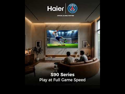 Haier S90 Series | 240Hz Refresh Rate Gaming TV