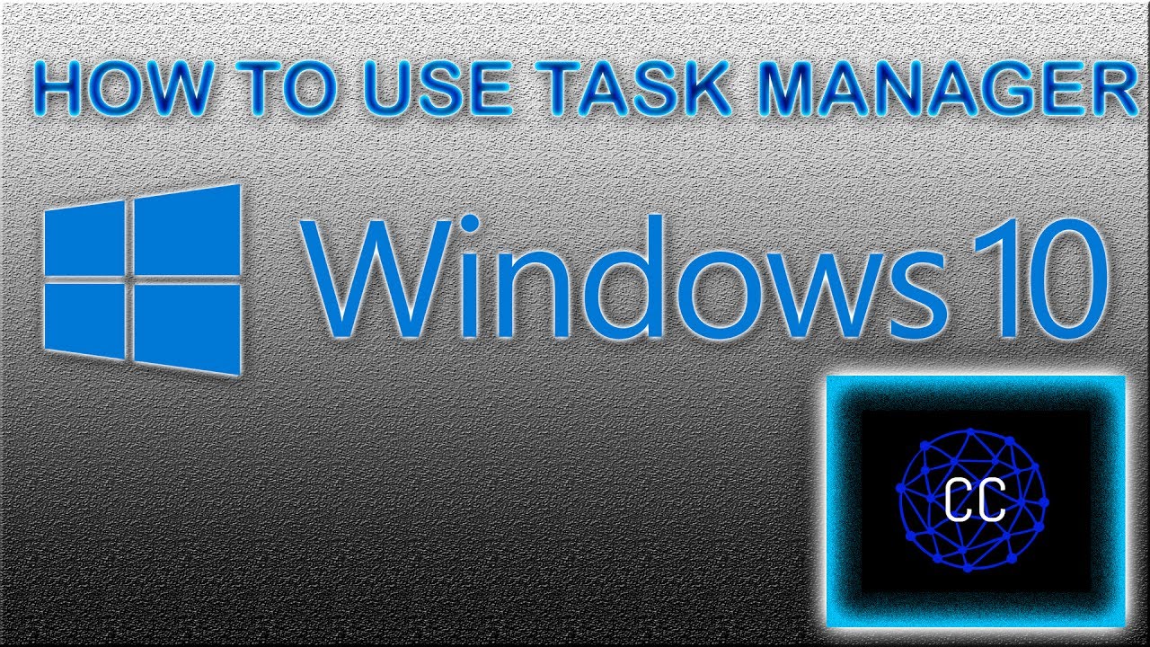 How to Use Task Manager | Windows 10 - YouTube