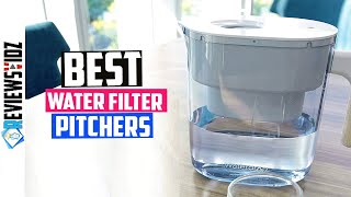 Best Water Filter Pitcher In 2022 - Top 5 Best Home Water Filter Pitches Reviews