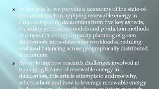 2014 CLOUD COMPUTING Harnessing renewable energy in cloud datacenters opportunities and challenges
