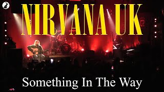 Nirvana UK - Something In The Way (Unplugged) Concorde2 - Brighton