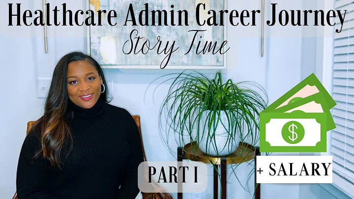 PART I: HEALTHCARE ADMIN CAREER & EDUCATION JOURNE...