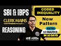 Coded Inequality for IBPS Clerk Mains 2025 | New Pattern Reasoning | Most Expected Questions