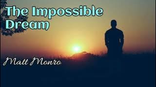 The Impossible Dream - Matt Monro lyrics