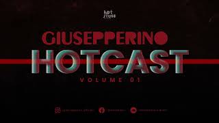 Giusepperino - Hotcast [Vol.1]