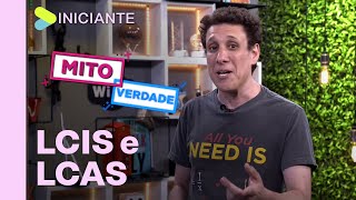 Mito ou verdade: saiba tudo sobre LCI e LCA Mito ou verdade: saiba tudo sobre LCI e LCA