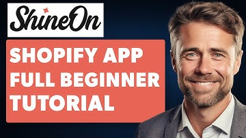 Shineon Shopify App Beginner Tutorial (Full 2024 Guide)