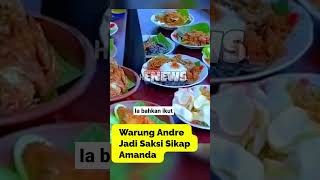 Warung Andre Jadi Saksi Sikap Amanda #amandrigby #andretaulany #enews