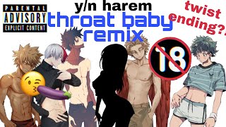 Y/n Harem × Throat Baby 🤪 | bnha mha lyric prank ft. villains Hawks Deku Bakugo Todoroki and ???