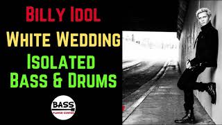 Video thumbnail of "Billy Idol - White Wedding - Isolated Bass & Drums Track"