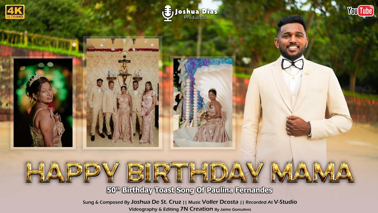 Happy Birthday Mama || Paulina Fernandes || Joshua Dias 