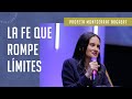 La fe que rompe límites - Profeta Montserrat Bogaert, Iglesia Monte de Dios