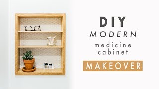 DIY Modern Medicine Cabinet Makeover | Recessed Wall Cabinet Shelves