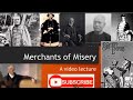 Merchants of misery