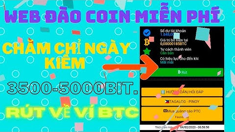 WEB đào coin miễn phí vô cùng tiềm năng. CHƠI LÀ VỀ VÍ. Chăm chỉ ngày kiếm 3500- 5000 BIT.