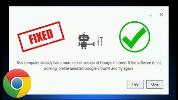 How to Fix: “This Computer Already Has A More Recent Version of Google Chrome.”