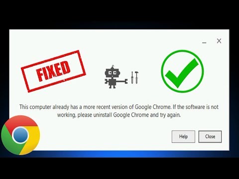 How to Fix: “This Computer Already Has A More Recent Version of Google Chrome.”