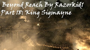 Skyrim Mod Review Beyond Reach Part 18: King Sigmayne