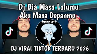 DJ DIA MASALALUMU AKU MASA DEPANMU || DJ SEBAIKNYA KU BISA MENYERAH JUGA VIRAL TIKTOK TERBARU 2026