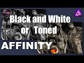 Stunning Black and White or Toned images Affinity Photo