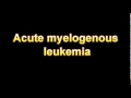 Definition Of Acute myelogenous leukemia (Medical Dictionary Online)