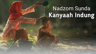 Kanyaah Indung Kanu Jadi Anak Nadzom Sunda