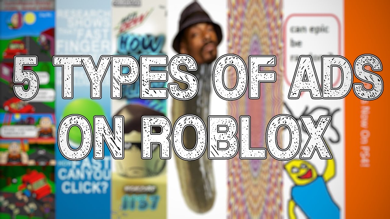 5 Types Of Ads On Roblox Youtube