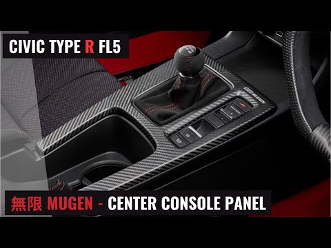 無限 MUGEN - CENTER CONSOLE PANEL // FL5 CIVIC TYPE R - YouTube