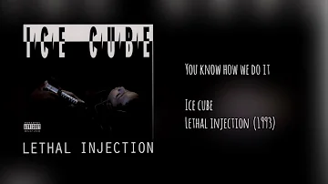 Ice Cube - You Know How We Do It (Explicit)