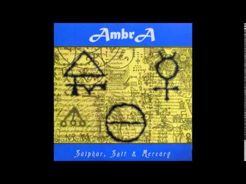 AmbrA - Sulphur, Salt & Mercury