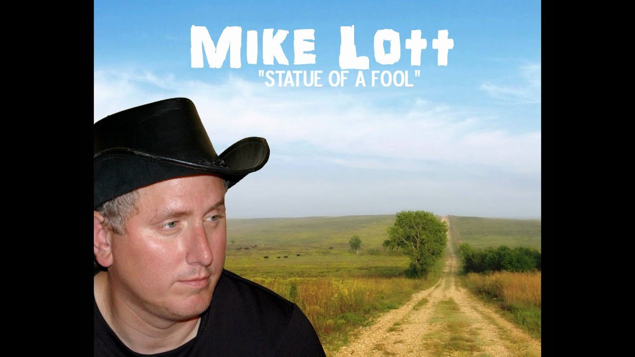 Mike Lott Statue Of A Fool YouTube