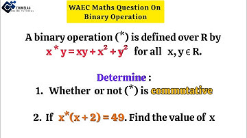 WAEC Maths Question on Binary Operation