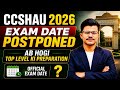 CCSHAU 2026 Big Update  Exam Date Postpone/Extend |अब किस दिन होगा एग्जाम? Selection के Chances High