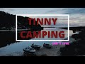 South West Tinny Camping  ||  PART ONE - Finding camp