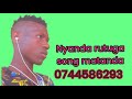 NYANDA LUFUNGA SONG MATANDA 0744586293 NYANDA LUFUNGA SONG MATANDA 0744586293