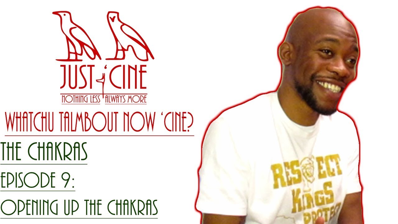 Episode 9: Opening Up The Chakras