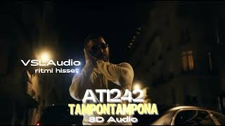 Ati242 - TAMPONTAMPONA (8D Audio)