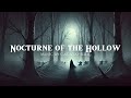 Dark Cinematic Orchestral Music ~ Nocturne of the Hollow