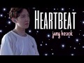 Heartbeat|Jung Hoseok fmv