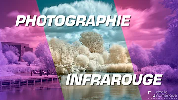 Comment faire des photos en infrarouge ?