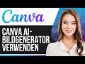 So nutzt du den Canva AI Image Generator 2026 (Für Anfänger)