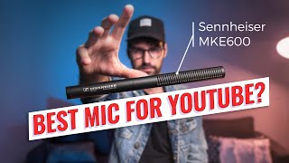 Sennheiser MKE600 Review - BEST Microphone for YouTube 2022? vs. Rode VideoMicro vs. Tascam DR-10L